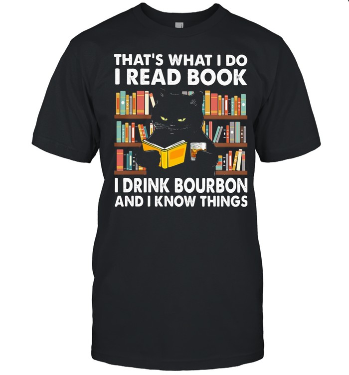 That’s What I Do I Read Books I Drink Bourbon I Know Things Black Cat shirt Classic Men's T-shirt
