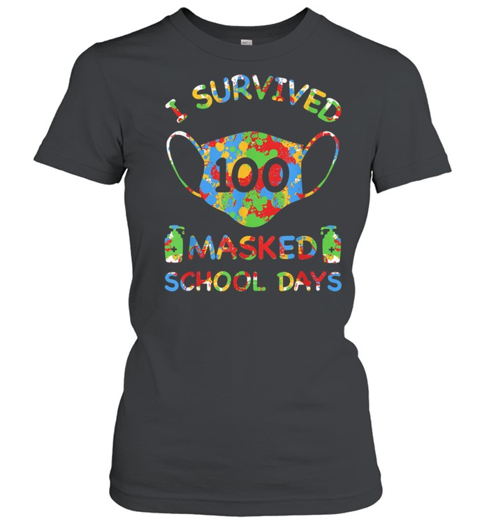 I survived 100 masked school days For Teacher Student shirt Classic Women's T-shirt