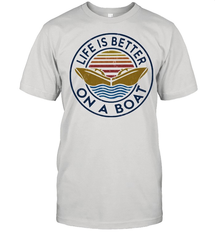 Life Is Better On A Boat Vintage shirt Classic Men's T-shirt