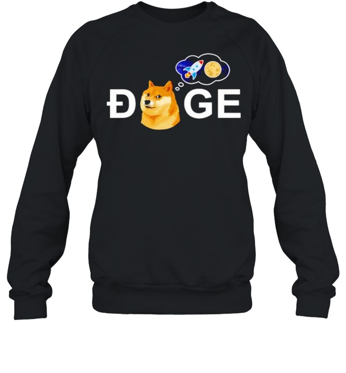Dogecoin Doge go to the space meme coin shirt Unisex Sweatshirt