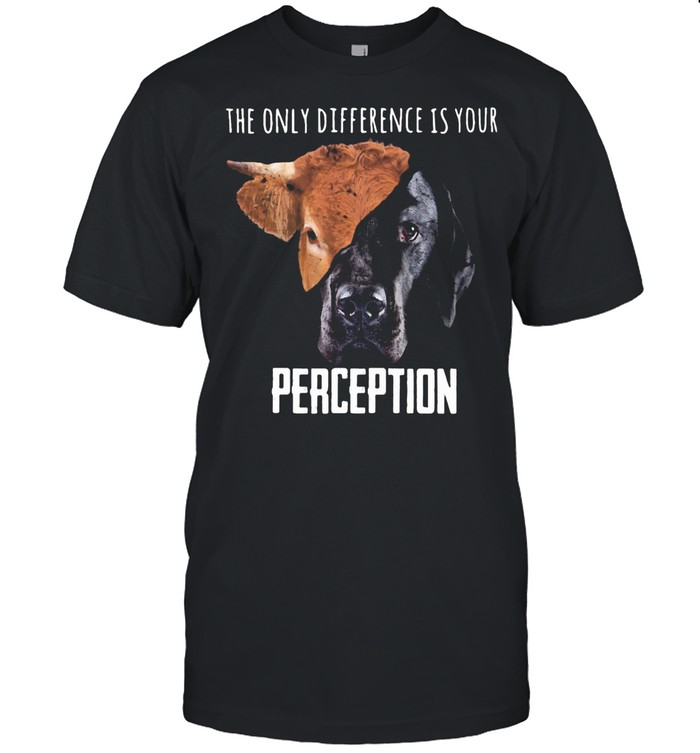 The Only Diference Is Your Perception Dog And Cow shirt Classic Men's T-shirt