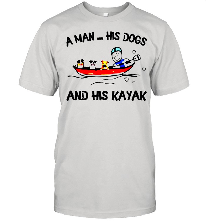 A man his dogs and his kayak shirt
