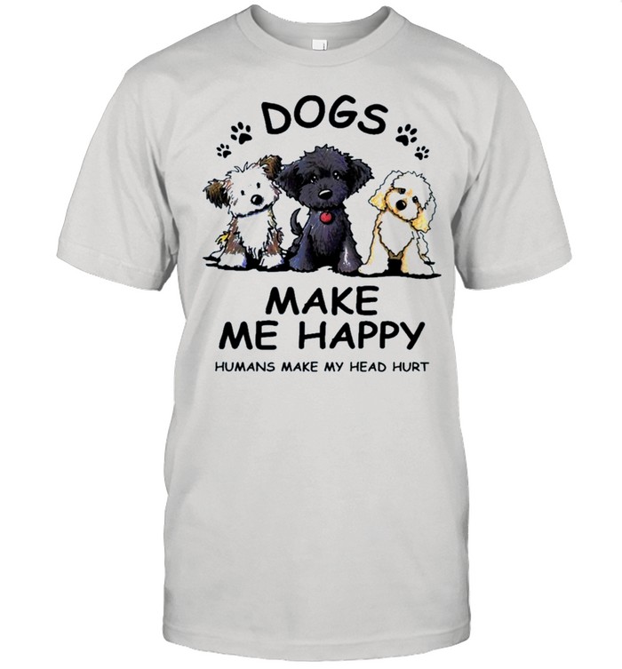 2021 dogs make Me happy humans make my head hurt shirt Classic Men's T-shirt
