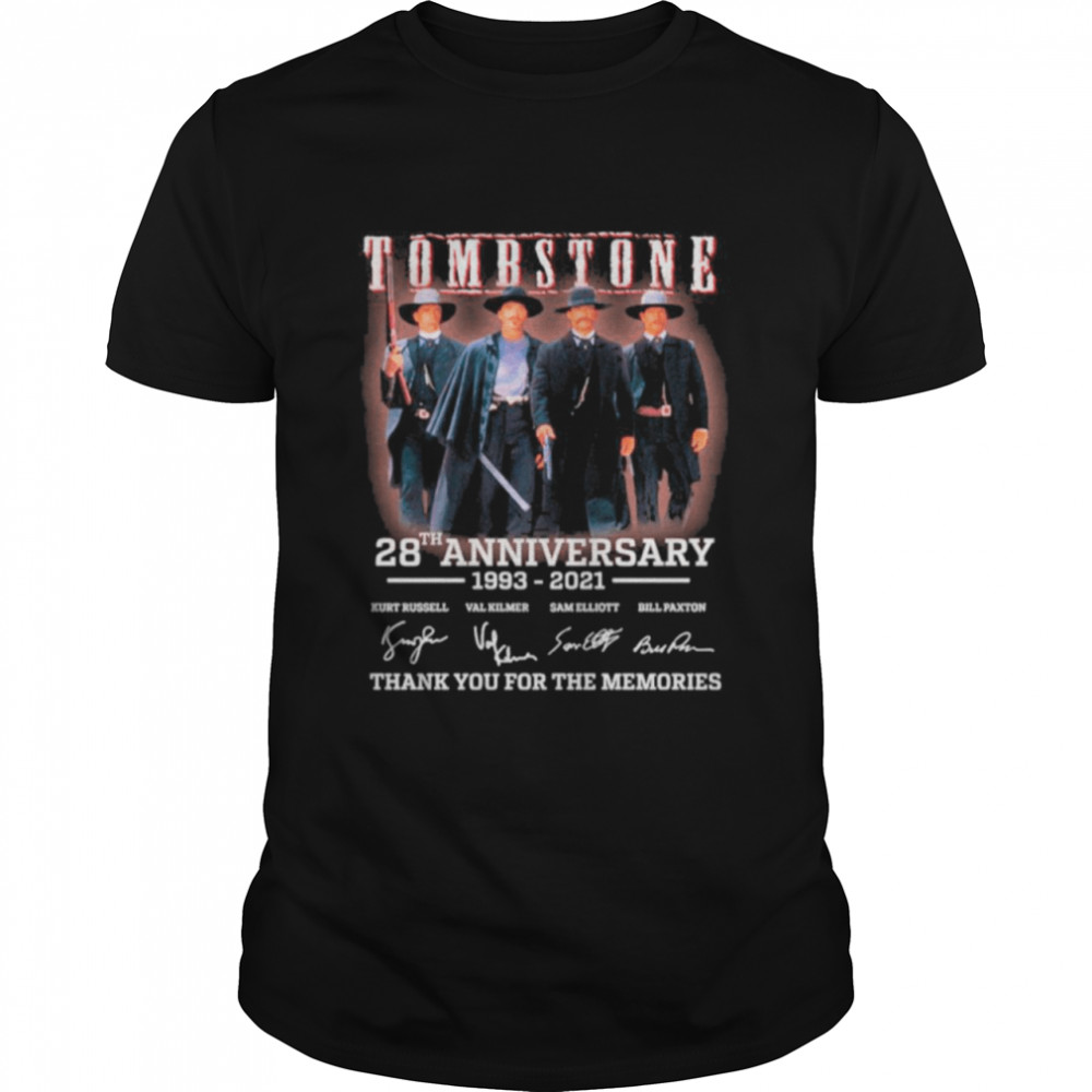 28th Anniversary 1993 2021 Of Tombstone Signatures Thanks For The Memories shirt Classic Men's T-shirt