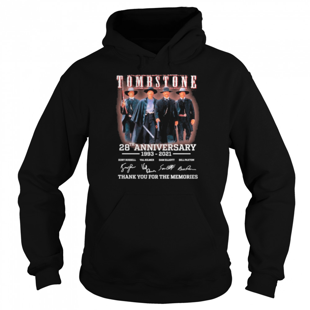 28th Anniversary 1993 2021 Of Tombstone Signatures Thanks For The Memories shirt Unisex Hoodie