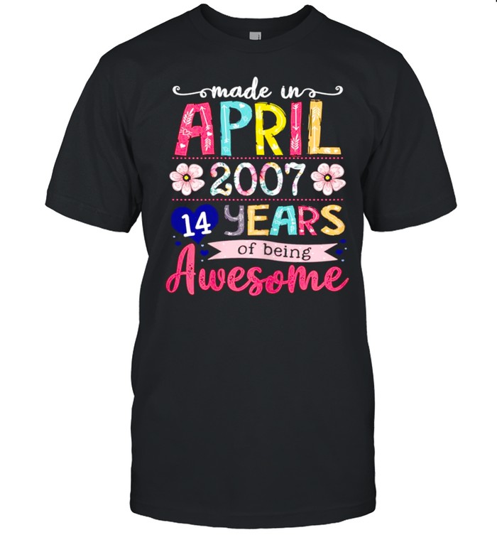 April Girls 2007 14th Birthday 14 Years Old Made In 2007 shirt Classic Men's T-shirt