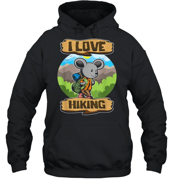 I Love Hiking Hiker Animals Wanderer Mouse shirt Unisex Hoodie