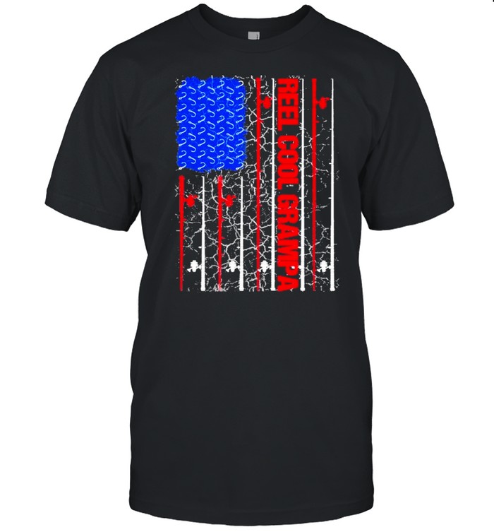 Reel Cool Grampa American flag 2021 shirt