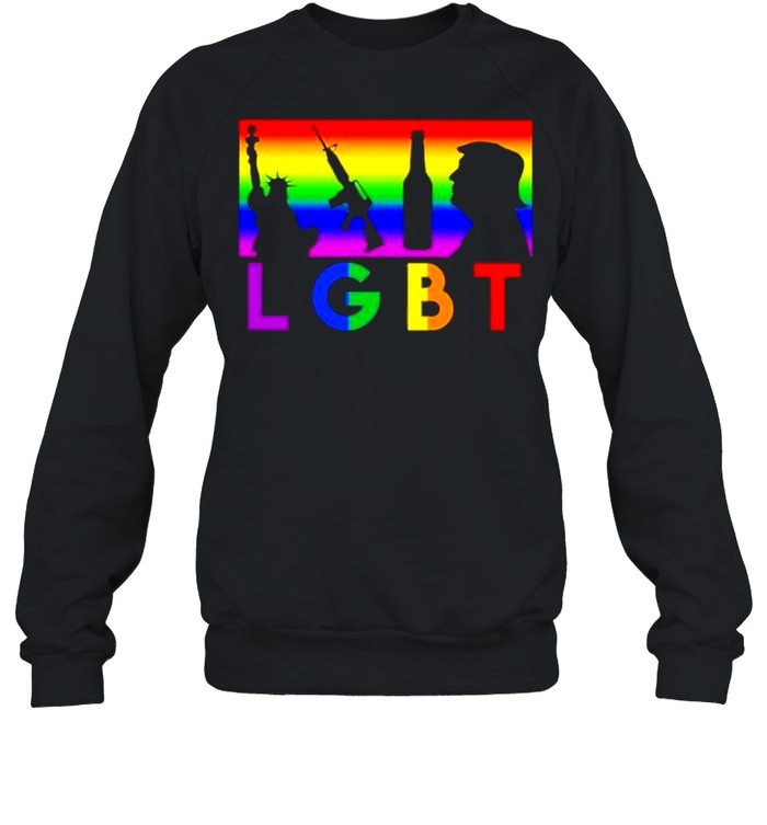 LBGT Liberty Guns Wine And Trump Rainbow Color shirt Unisex Sweatshirt