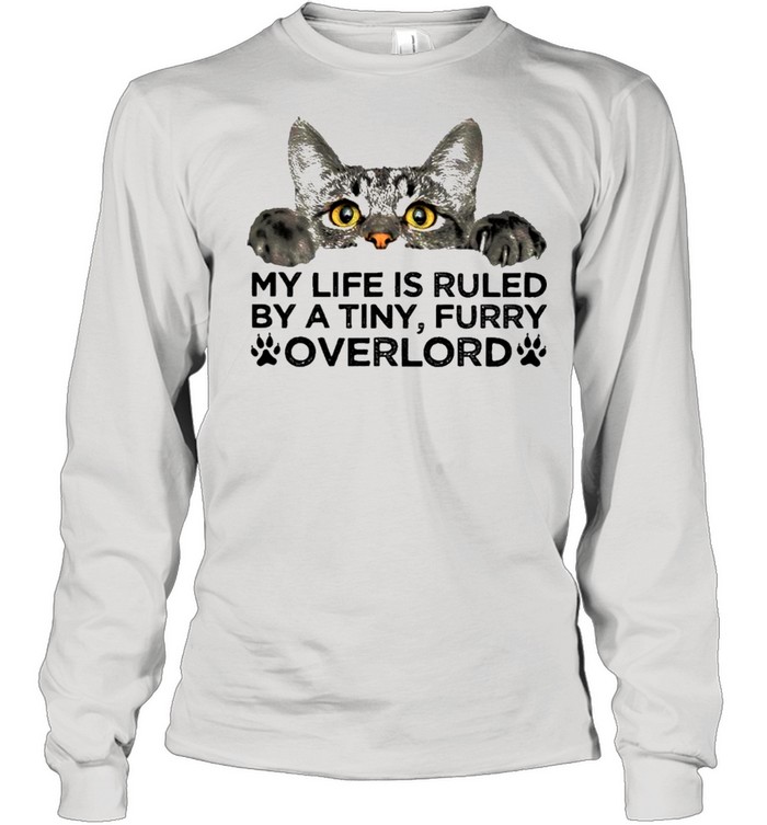Cat Ruled By Overlord For Cat Lover  Long Sleeved T-shirt