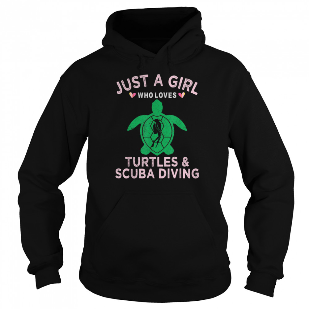 Just A Girl Who Loves Turtles And Scuba Diving shirt Unisex Hoodie