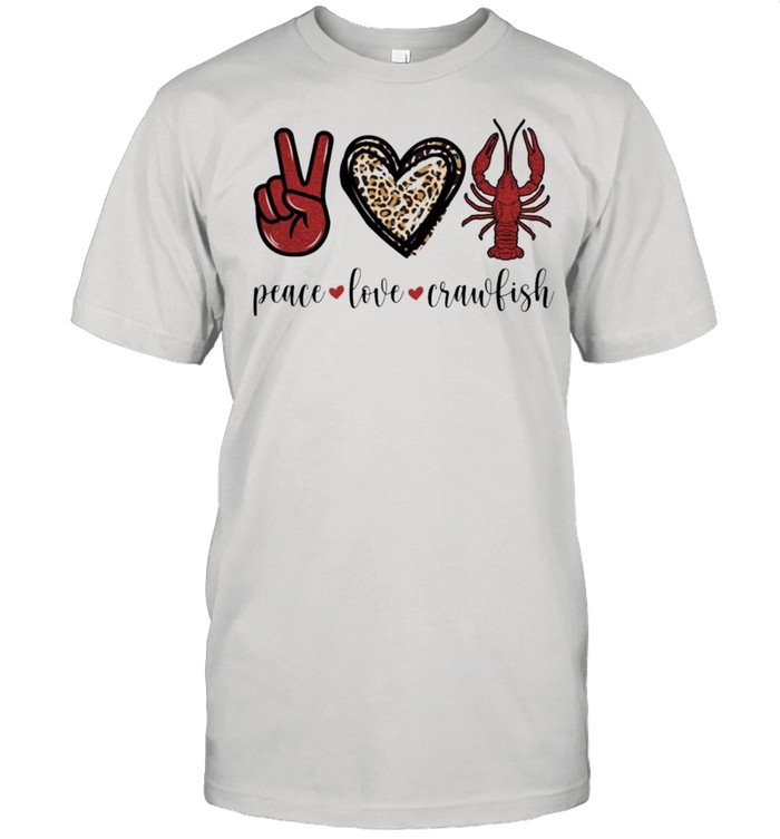 Peace love crawfish shirt Classic Men's T-shirt
