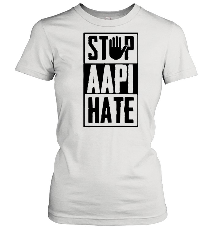 Stop Aapi Hate Stop Hand Sign Asian  Classic Women's T-shirt