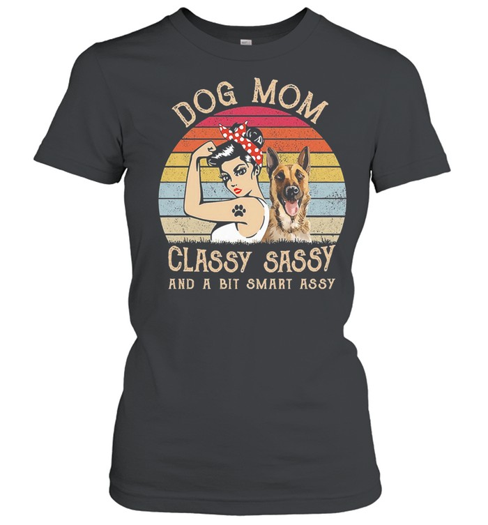 Strong woman dog mom classy sally and a bit smart assy vintage shirt Classic Women's T-shirt