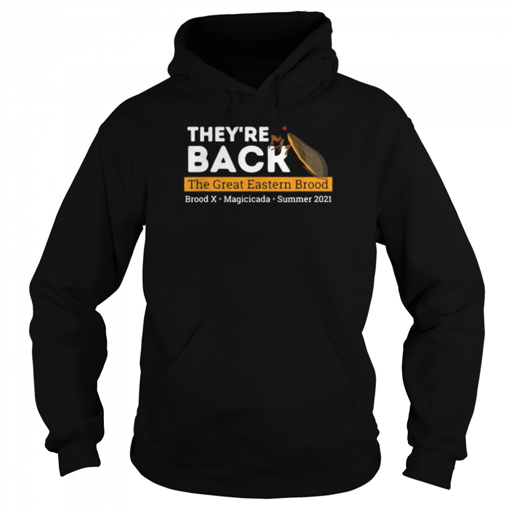 They’re Back Cicada The Great Eastern Brood  Unisex Hoodie