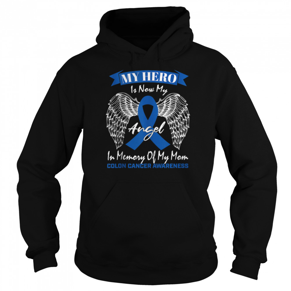 Wear Blue Ribbon In Memory Of My Mom Colon Cancer Awareness  Unisex Hoodie