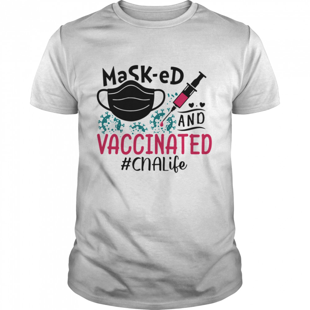 Mask-ed and vaccinated #CnaLife shirt Classic Men's T-shirt