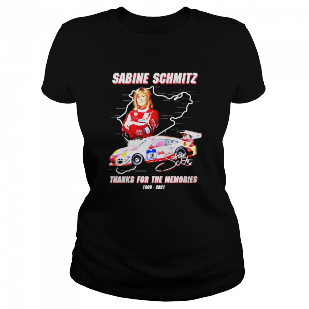 Sabine Schmitz 1969-2021 thanks for the memories signature shirt Classic Women's T-shirt