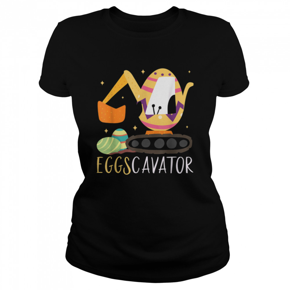 Eggscavator Excavator Easter Boys Girls  Classic Women's T-shirt
