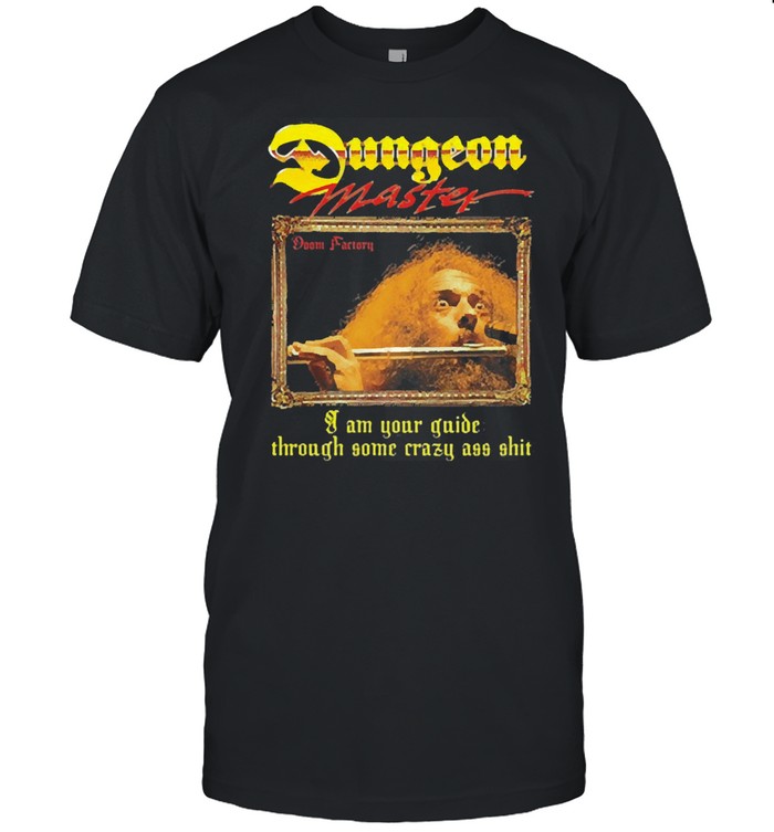 Ian anderson dungeon master I am your guide through some crazy ass shirt Classic Men's T-shirt