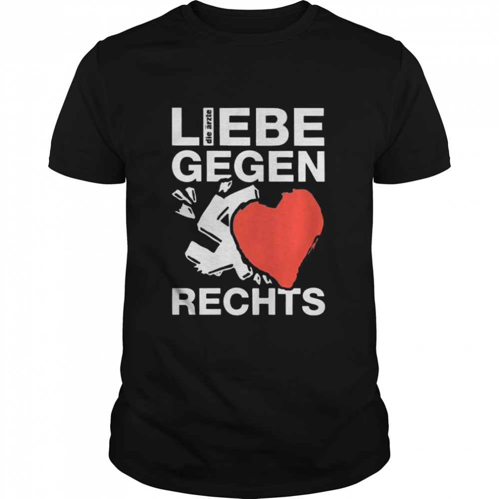 Liebe Gegen Rechts shirt Classic Men's T-shirt