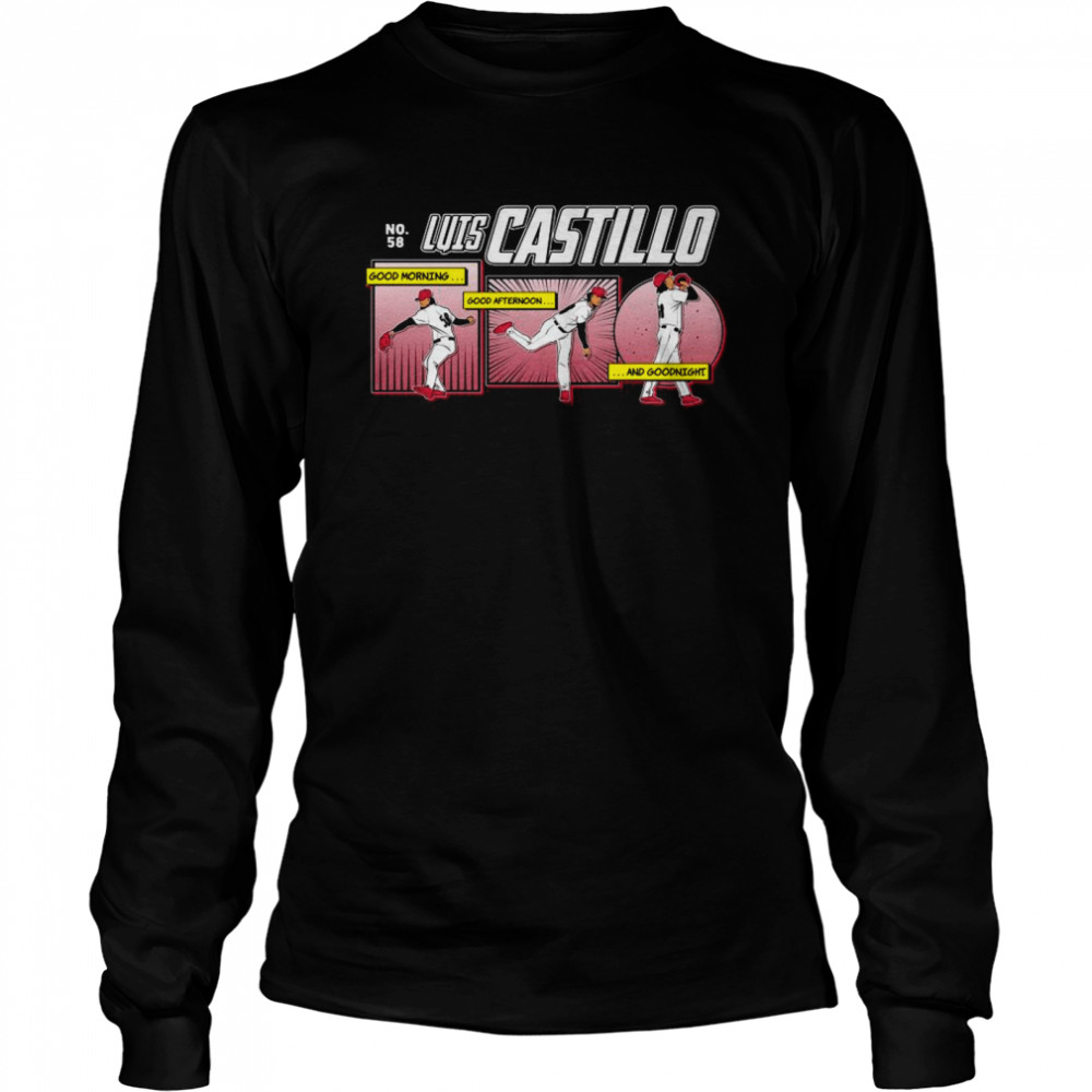 Luis Castillo – Good Morning, Good Afternoon, And Goodnight shirt Long Sleeved T-shirt