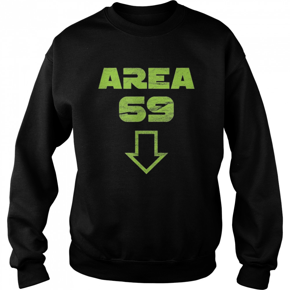 Area 69 meme futuristic style shirt Unisex Sweatshirt