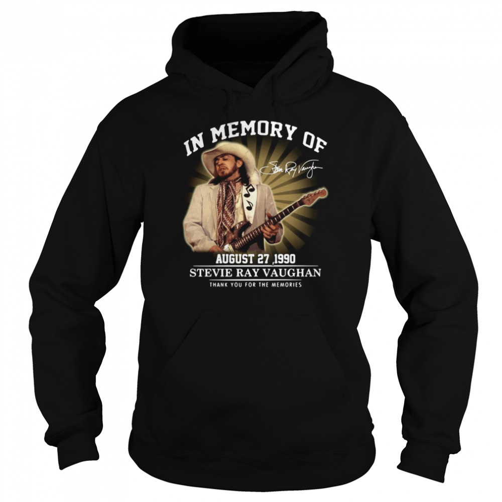 In Memory Of August 27 1990 Stevie Ray Vaughan Thank You For The Memories Signature shirt Unisex Hoodie
