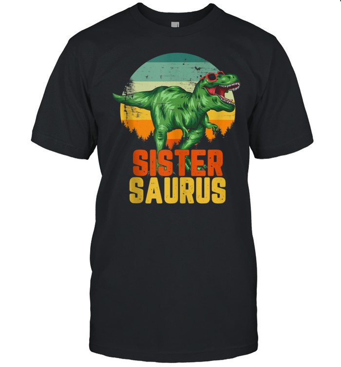 Sistersaurus Dinosaur T Rexs Matching Family shirt Classic Men's T-shirt