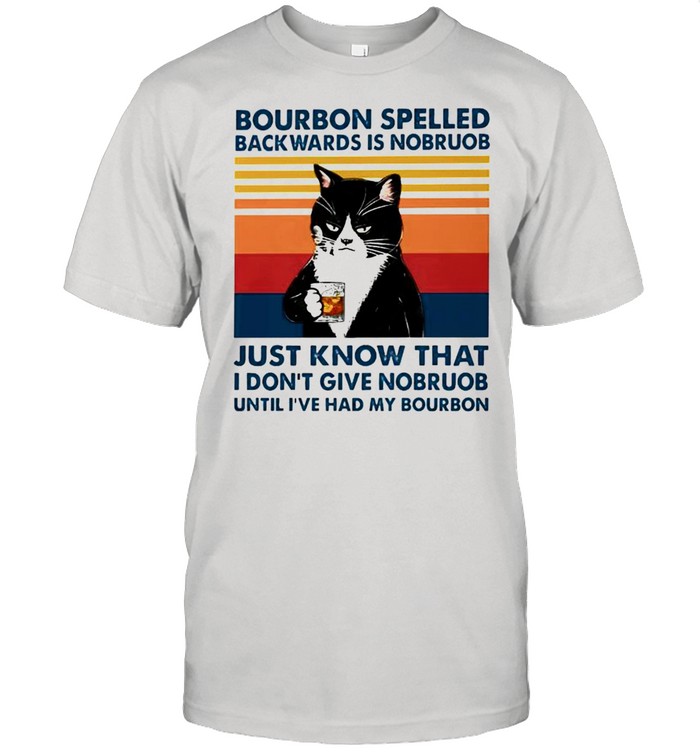Cat bourbon spelled backwards is nobruob just know that shirt Classic Men's T-shirt