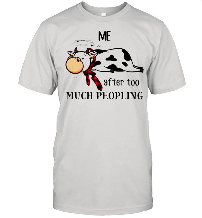 Cow me after too much peopling shirt Classic Men's T-shirt