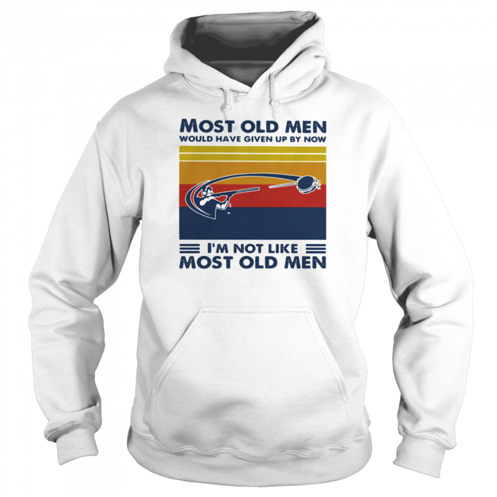 Most Old Men Would Have Given Up By Now I'm Not Like Most Old Men Skeet Shooting Vintage Unisex Hoodie