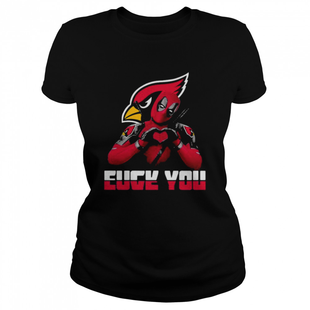 Eucy You Love Deadpool Arizona Cardinals Logo  Classic Women's T-shirt