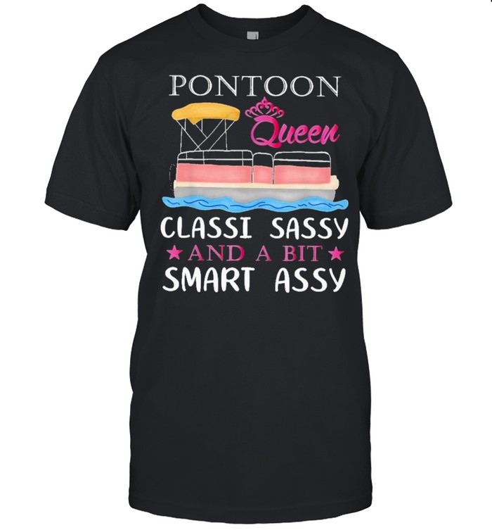 Pontoon queen classy sassy and a bit smart assy tshirt Classic Men's T-shirt