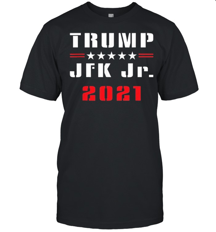 Trump JFK Jr 2021 shirt