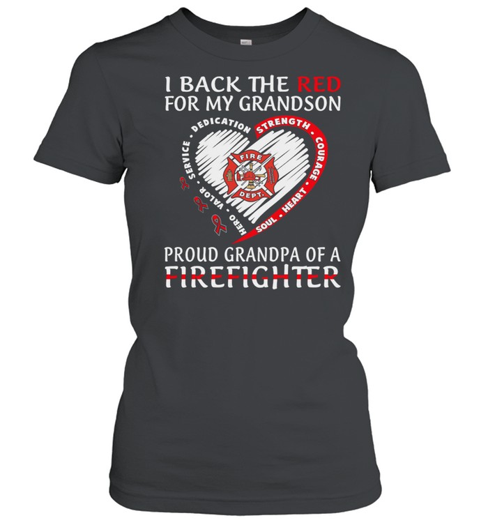I Back The Red For My Grandson Heart Proud Mom Of A Firefighter shirt Classic Women's T-shirt
