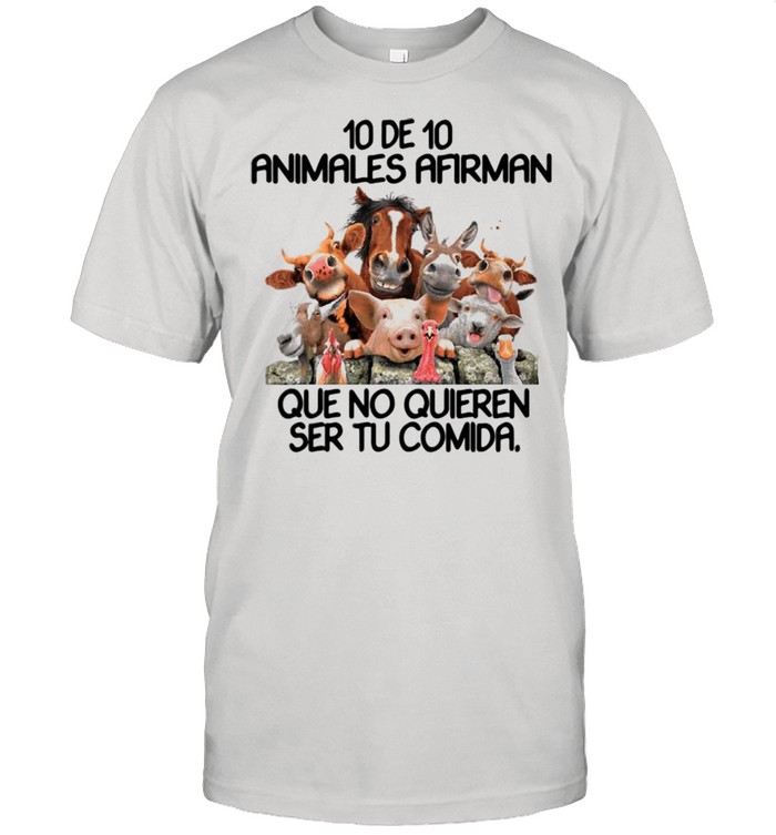 10 De 10 Animales Afirman Que No Quieren Ser Tu Comida shirt Classic Men's T-shirt