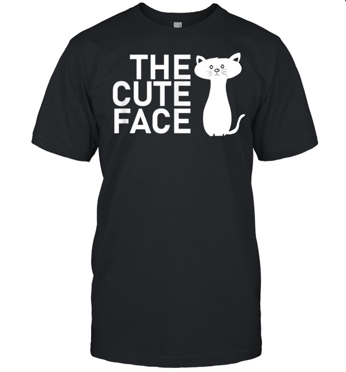 Lustiges Katzen T The Cute Face shirt Classic Men's T-shirt