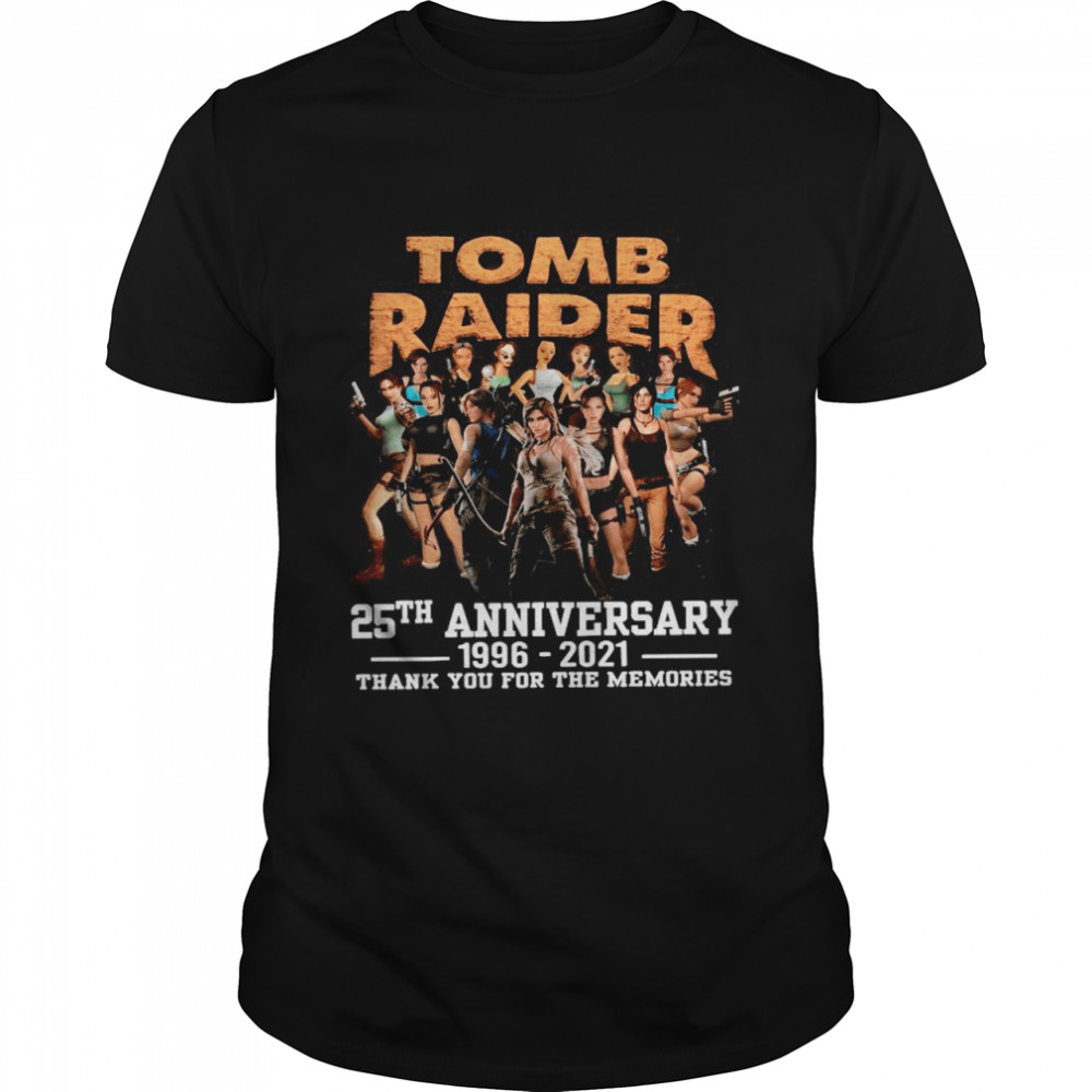The Tomb Raider 25th Anniversary 1996 2021 Thank You For The Memories shirt Classic Men's T-shirt