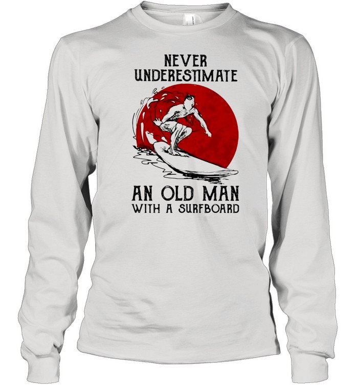 Never Underestimate An Old Man With A Surfboard Blood Moon Long Sleeved T-shirt