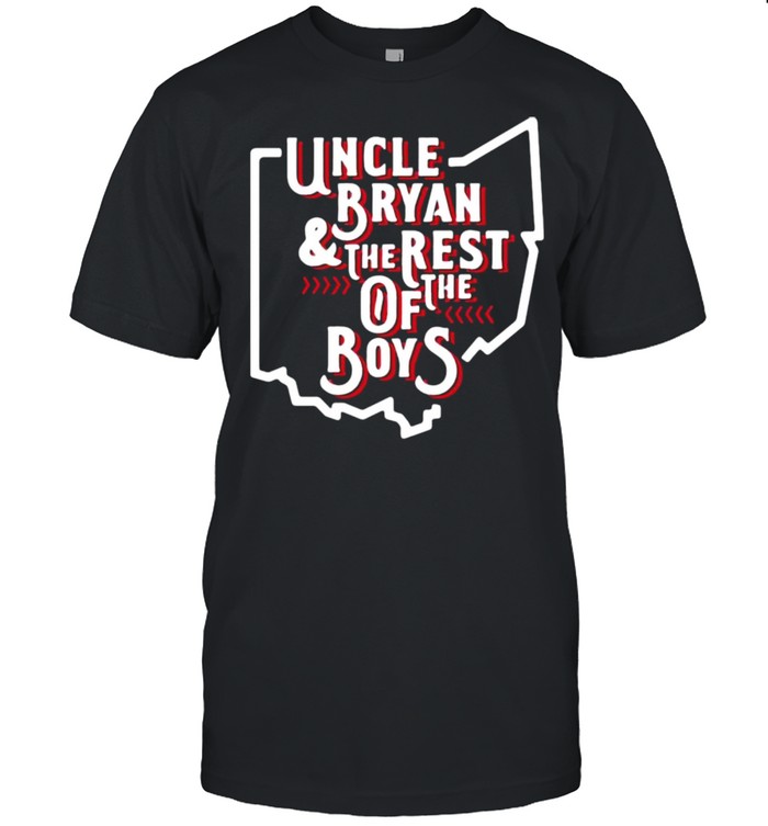 Uncle Bryan And The Rest Of The Boys shirt