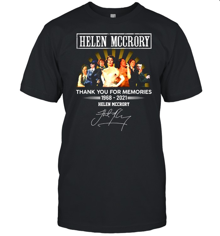 The Helen Mccrory 1968 2021 Signature Thank You For The Memories shirt Classic Men's T-shirt