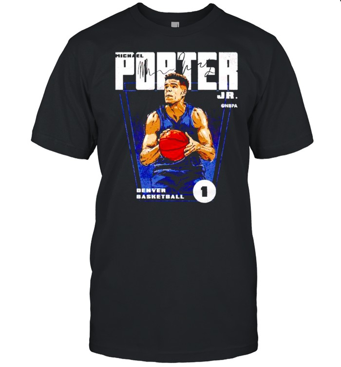 Denver Basketball Michael Porter Jr. signature shirt