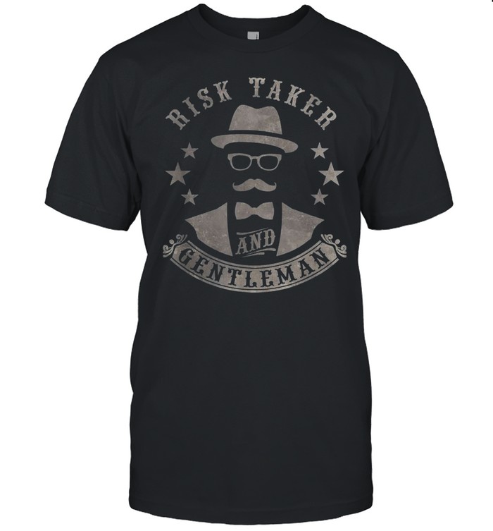 Risk Taker And Gentleman  Classic Men's T-shirt