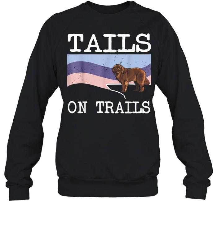 Newfoundland Tails On Trails Dog Hiking shirt Unisex Sweatshirt