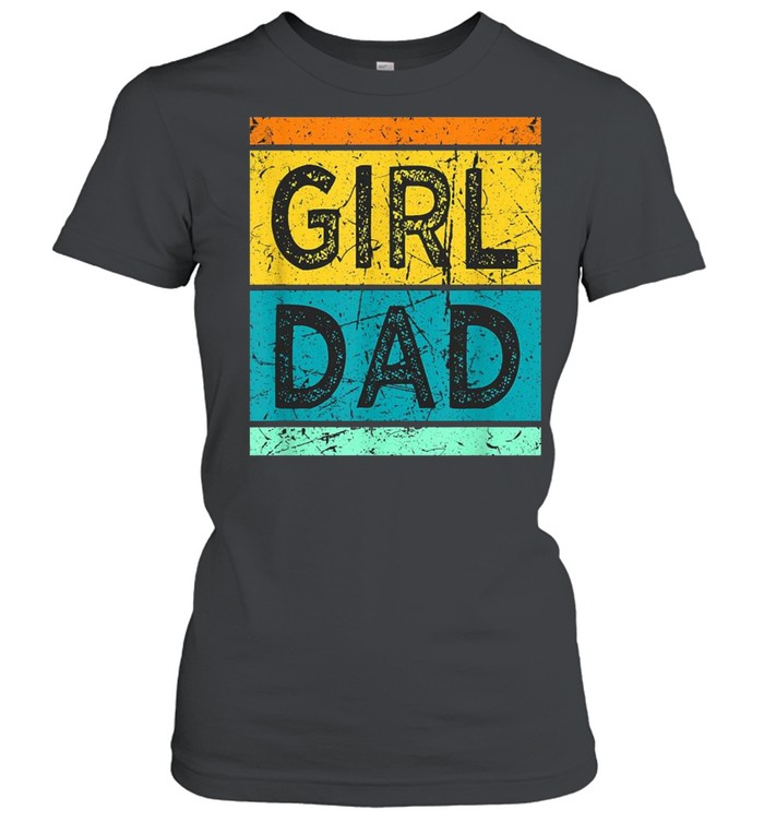 Girl Dad  Classic Women's T-shirt