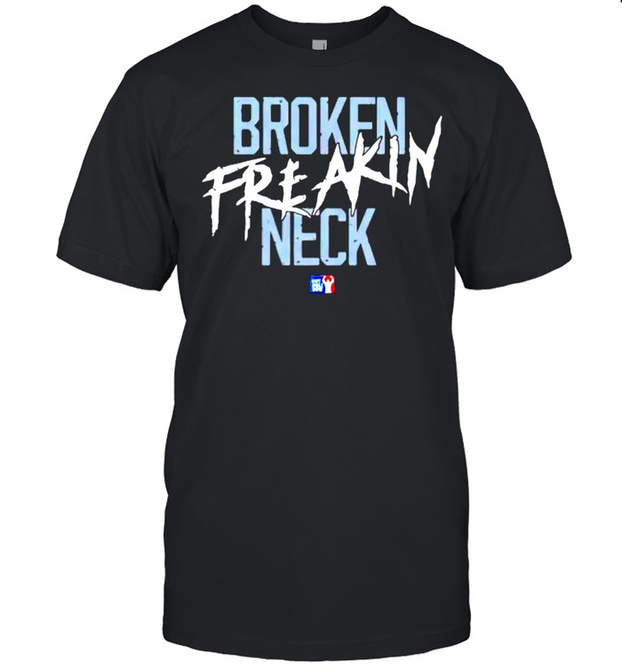 Broken freakin neck shirt Classic Men's T-shirt