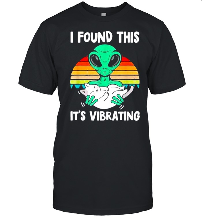 I Found This It’s Vibrating Alien And Cat Vintage shirt Classic Men's T-shirt