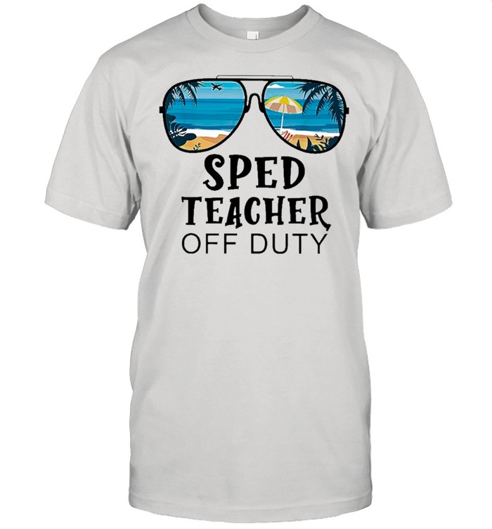Beach Summer Sunglasses Sped Teacher Off Duty shirt Classic Men's T-shirt