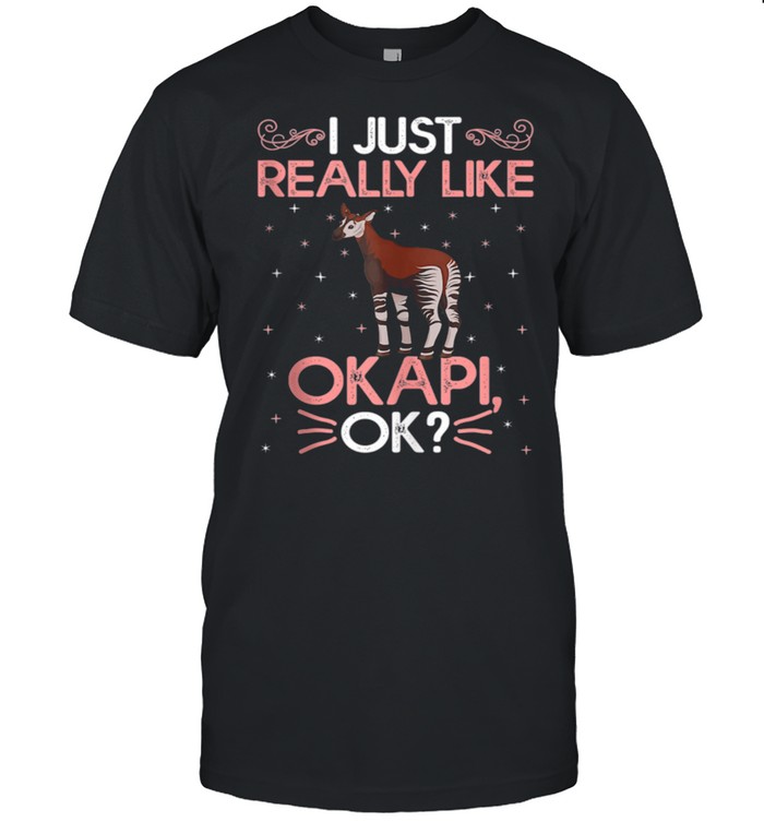 Funny I Just Really Like Okapi Ok Cute Okapi shirt Classic Men's T-shirt